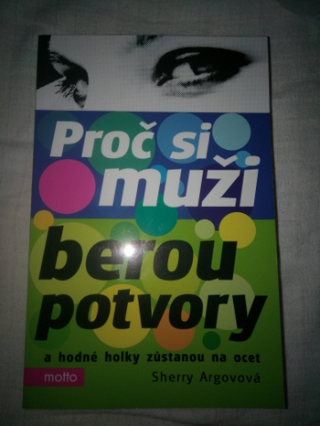 Proč si muži berou potvory