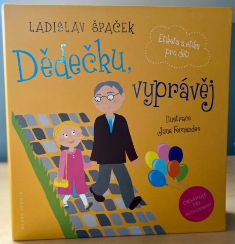 Dědečku, vyprávěj Etiketa a etika pro děti Komplet